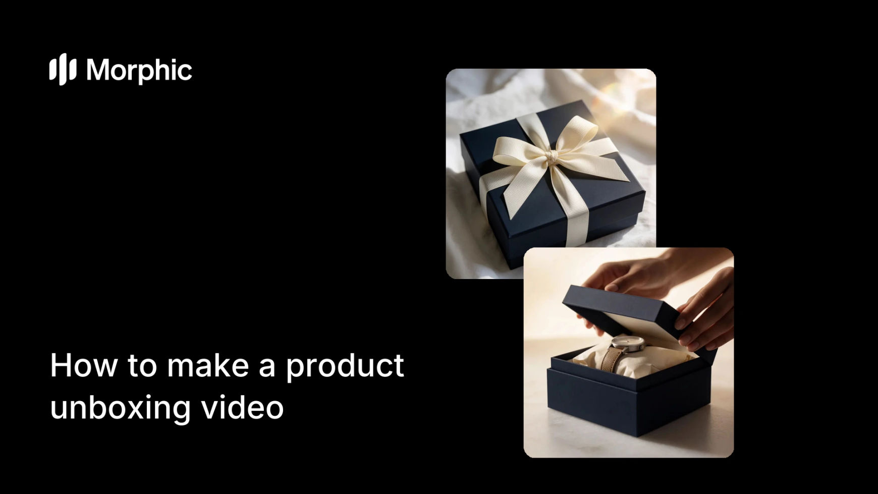 How to make a product unboxing video