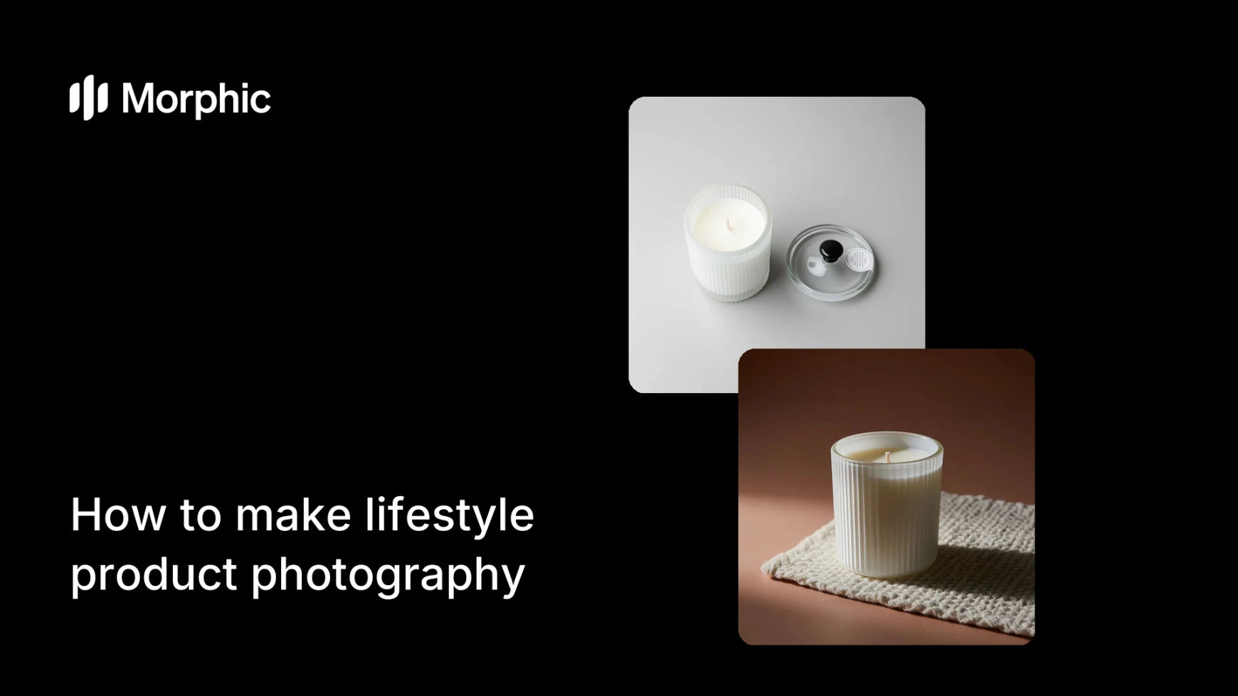 How to make lifestyle product photography