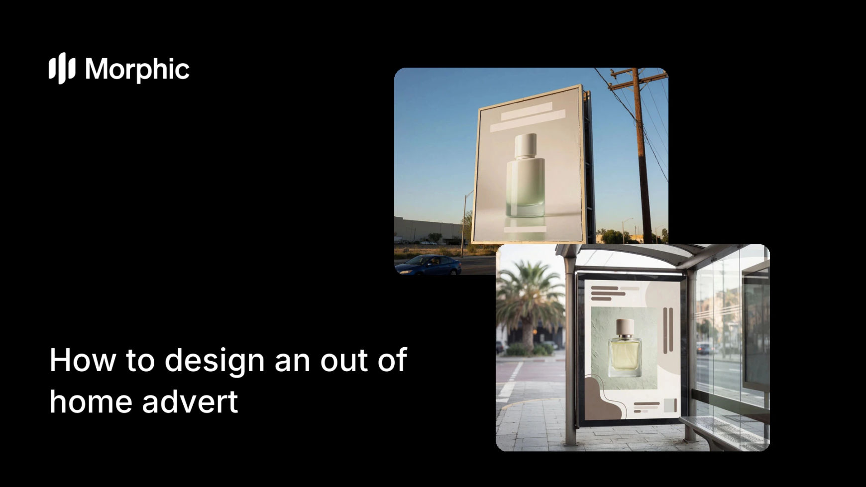How to design an out of home advert