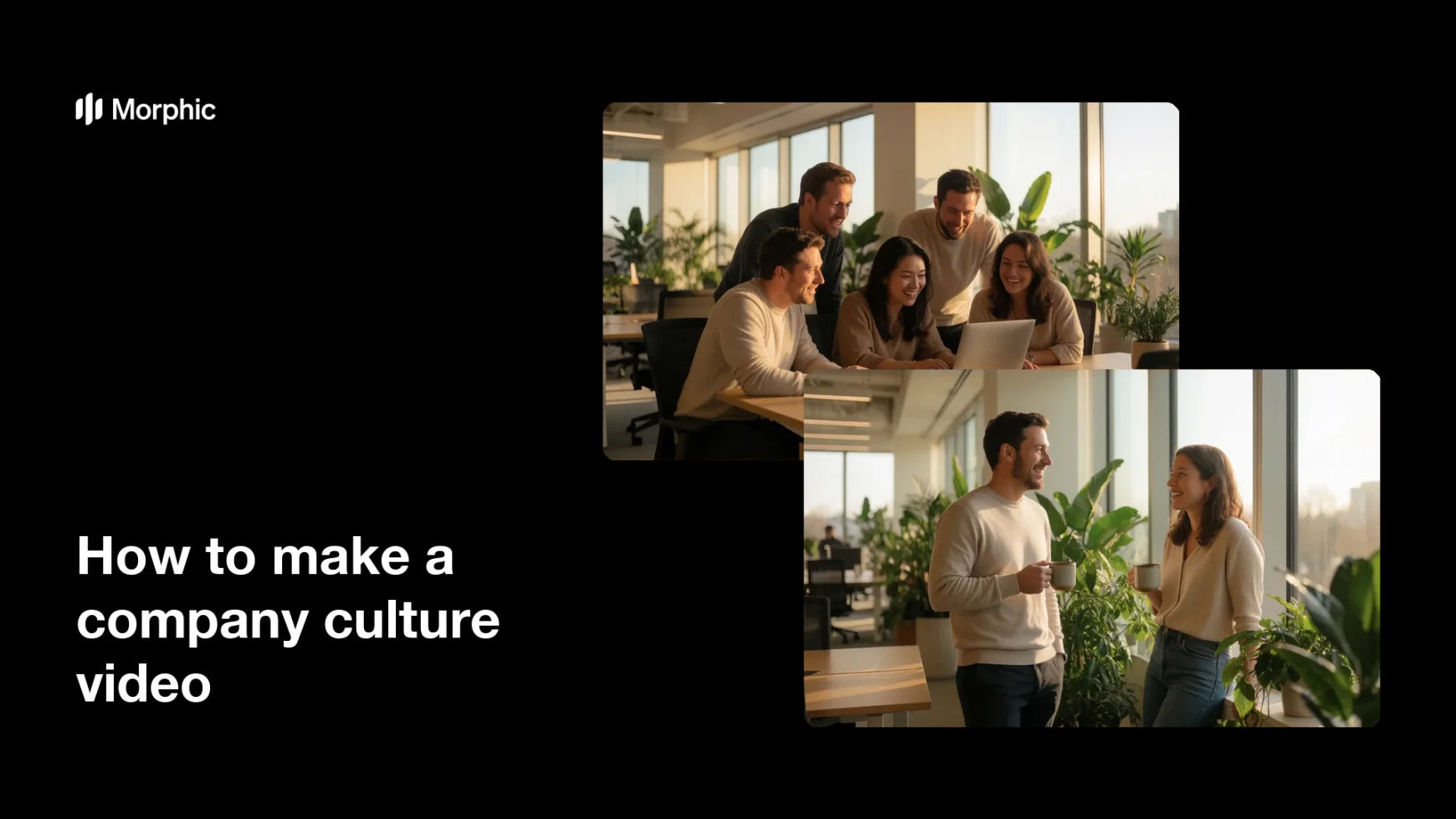 How to make a company culture video