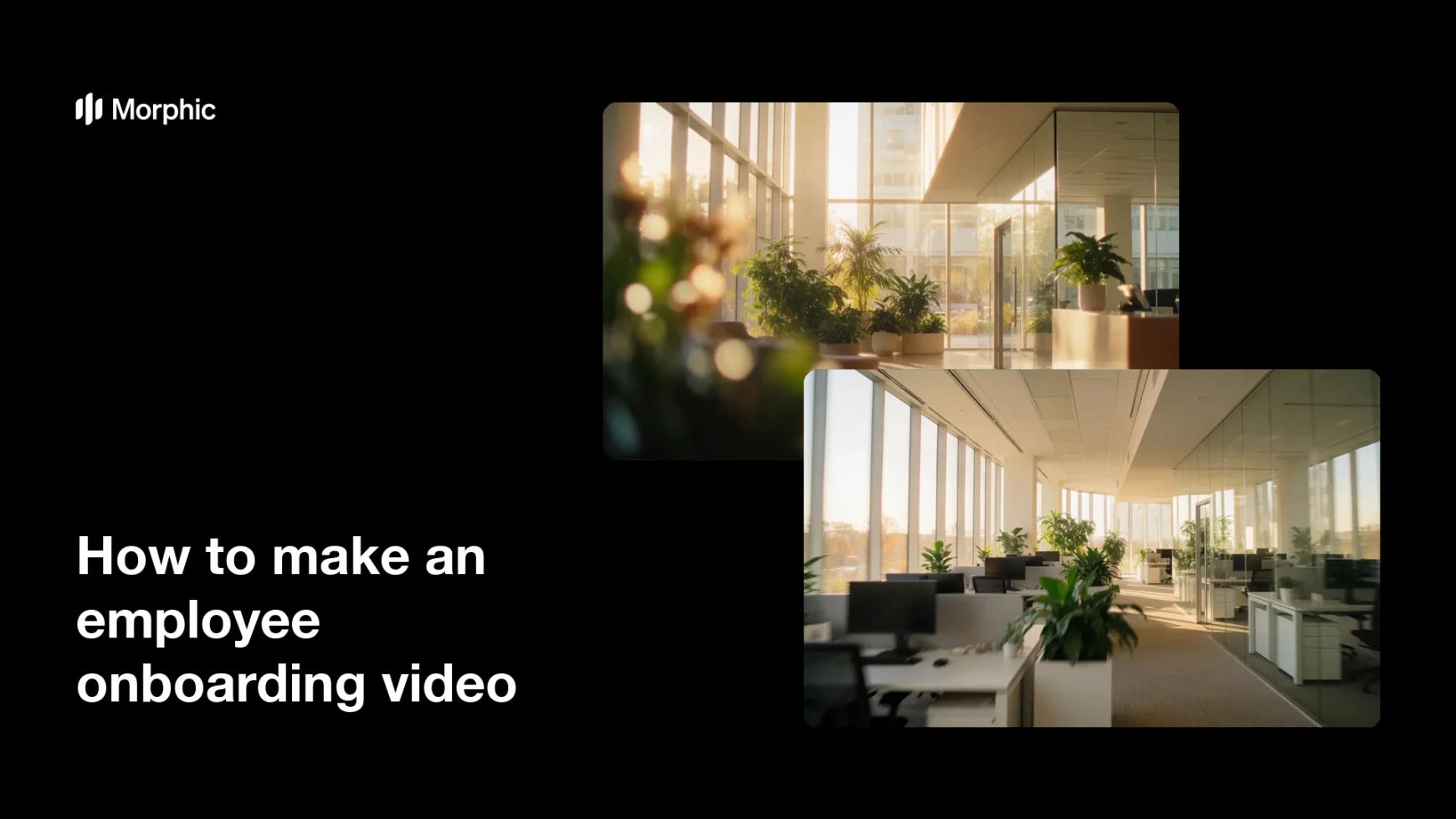 How to make an employee onboarding video
