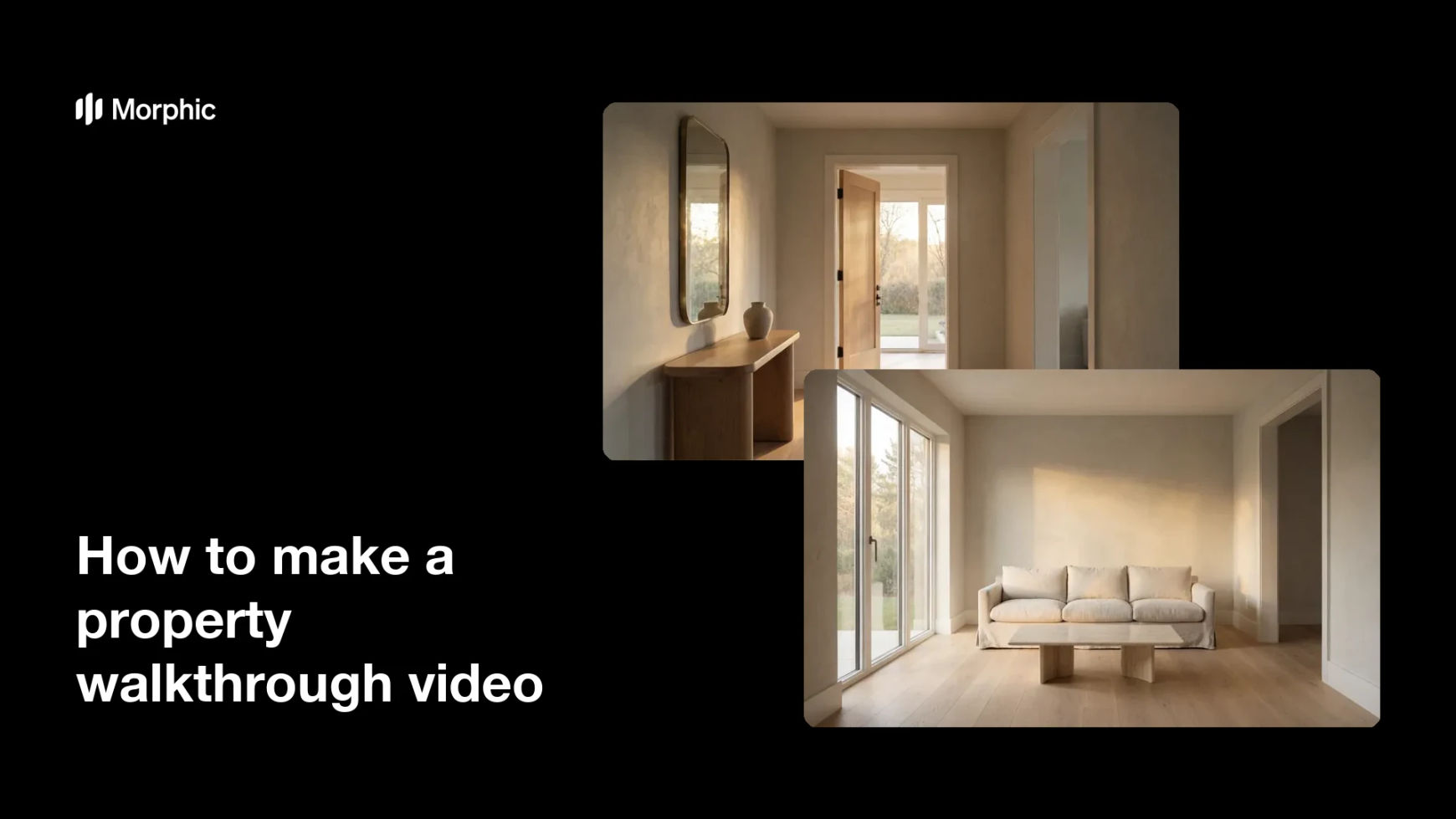 How to make a property walkthrough video