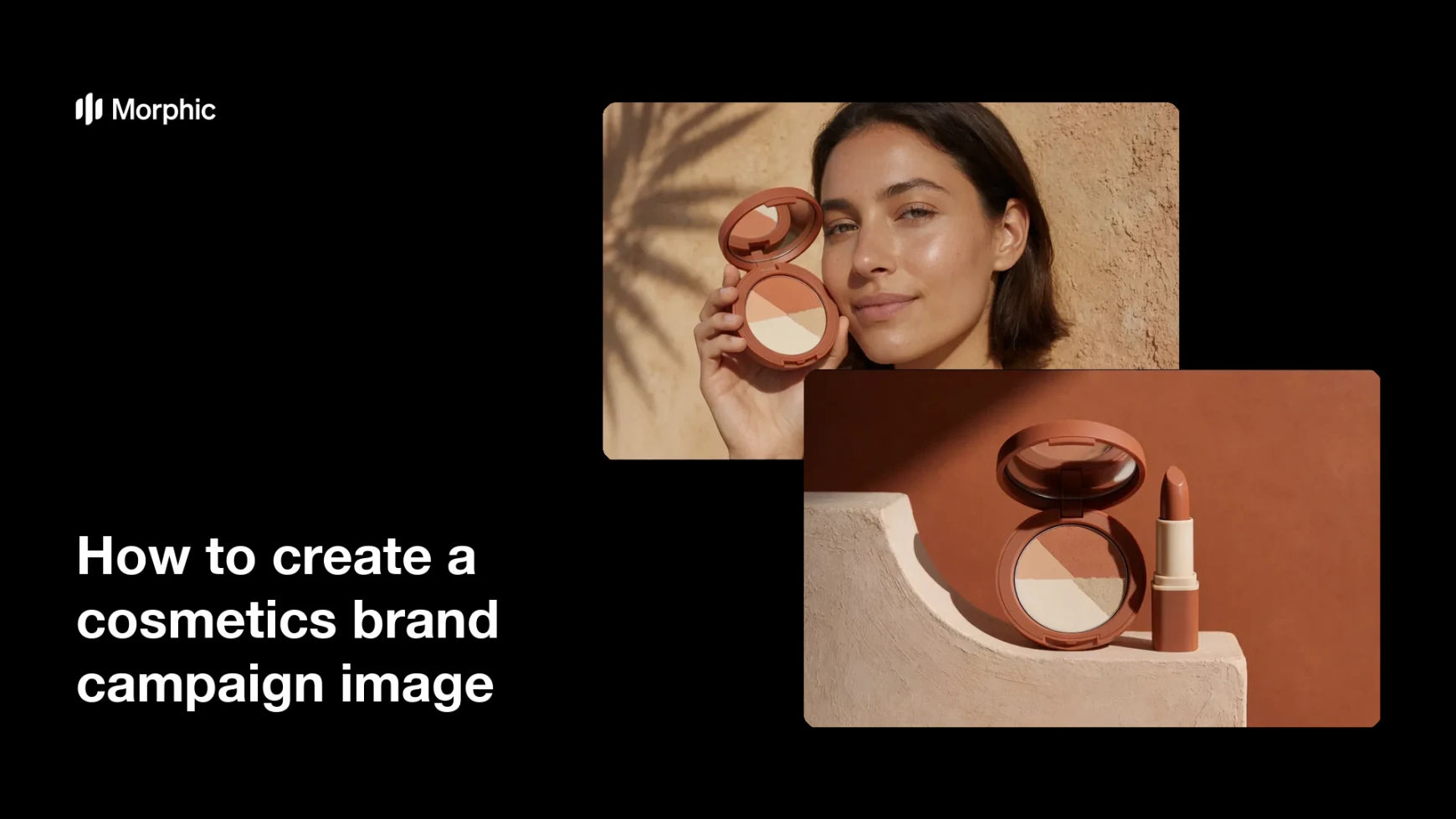 How to create a cosmetics brand campaign image