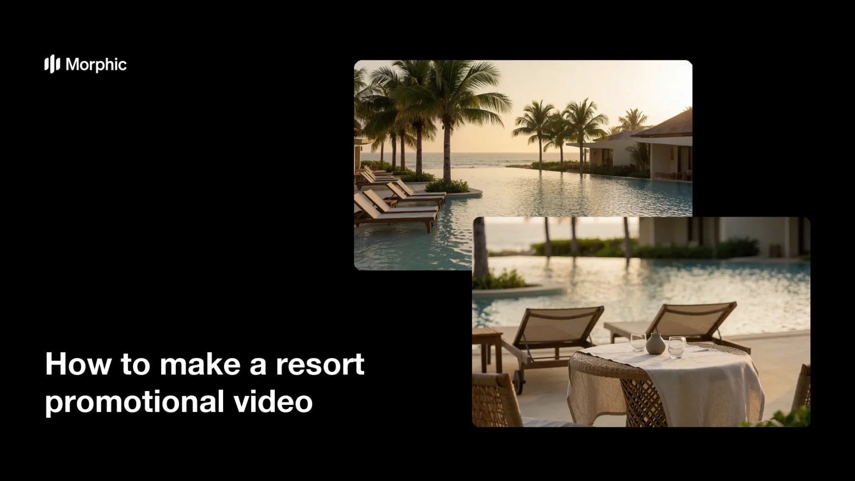 How to make a resort promotional video