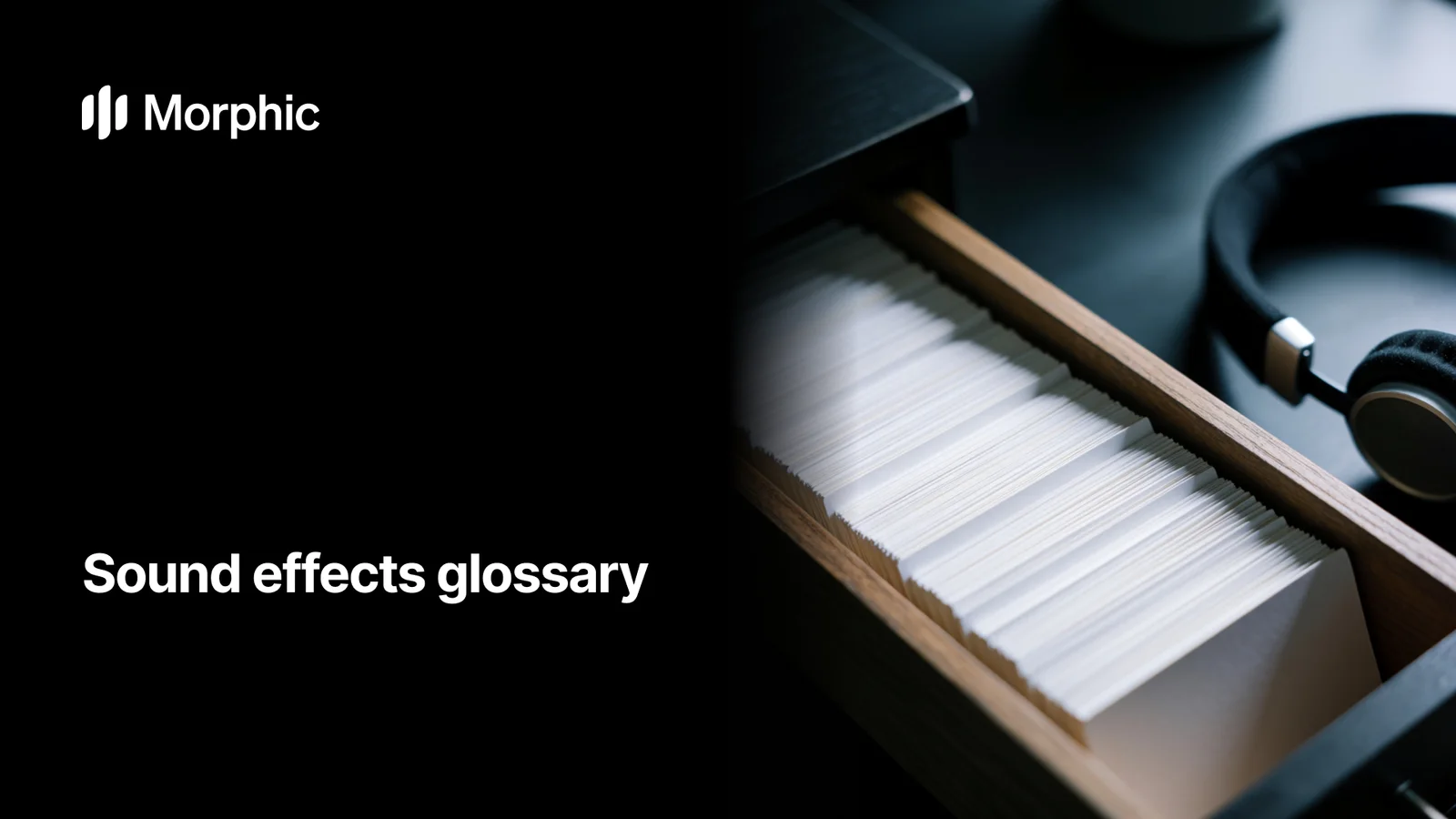 Sound effects glossary: common terms explained