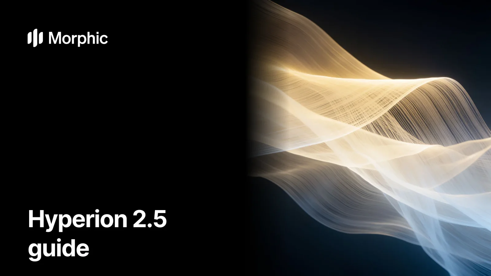 Hyperion 2.5 guide on Morphic, layered veils of light over a dark ground