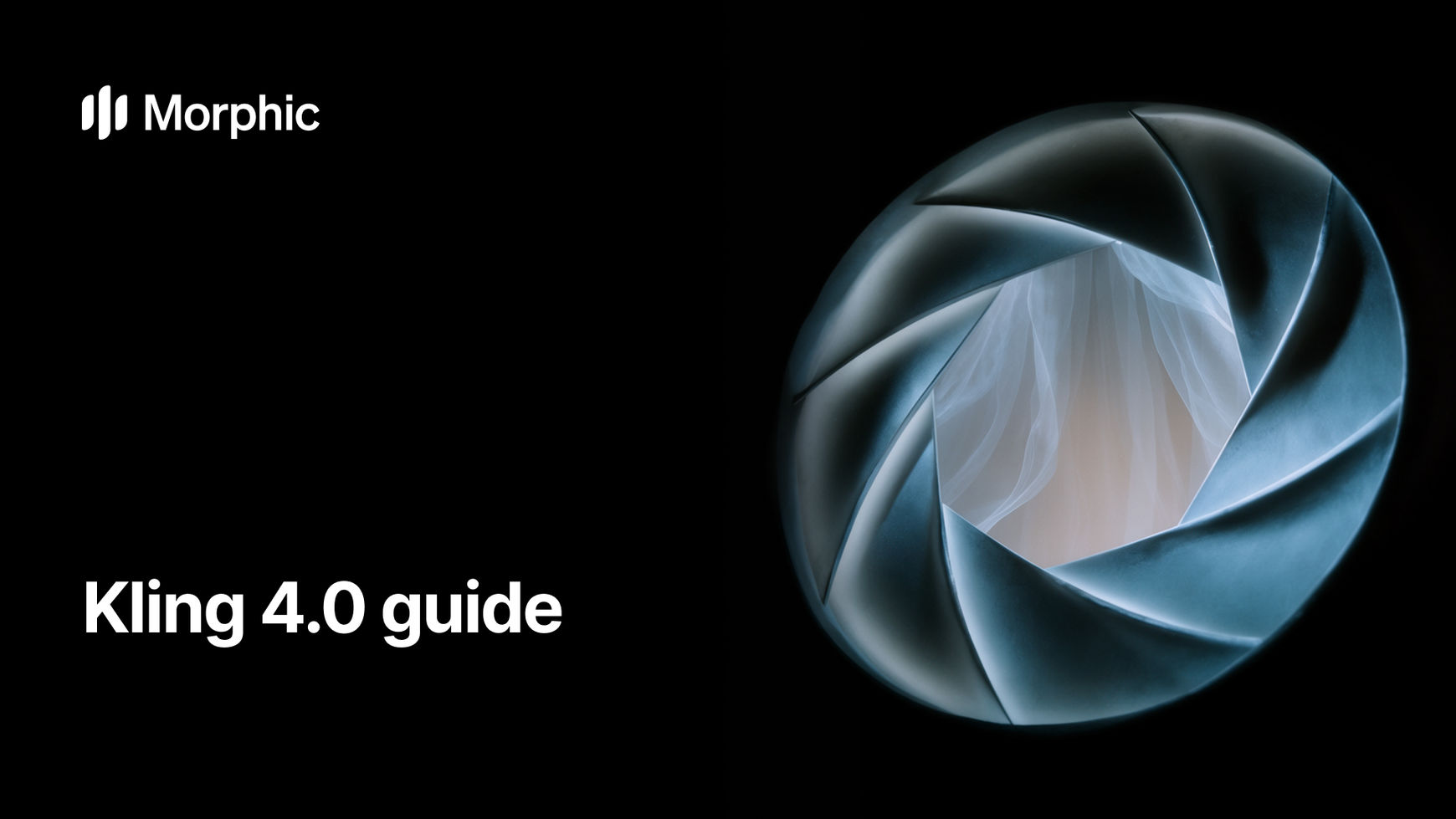 Kling 4.0: the complete guide