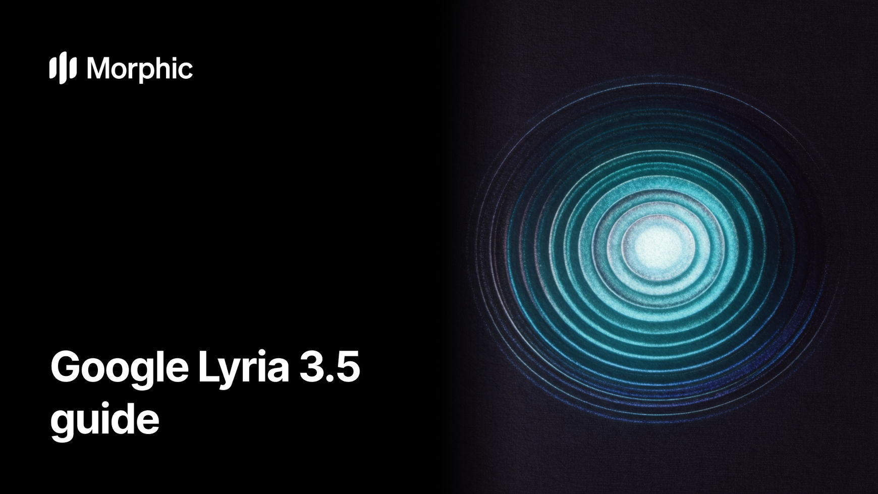 Lyria 3.5: the complete guide
