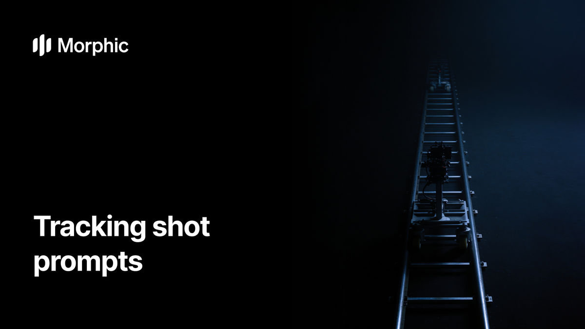 Tracking shot prompt library on Morphic