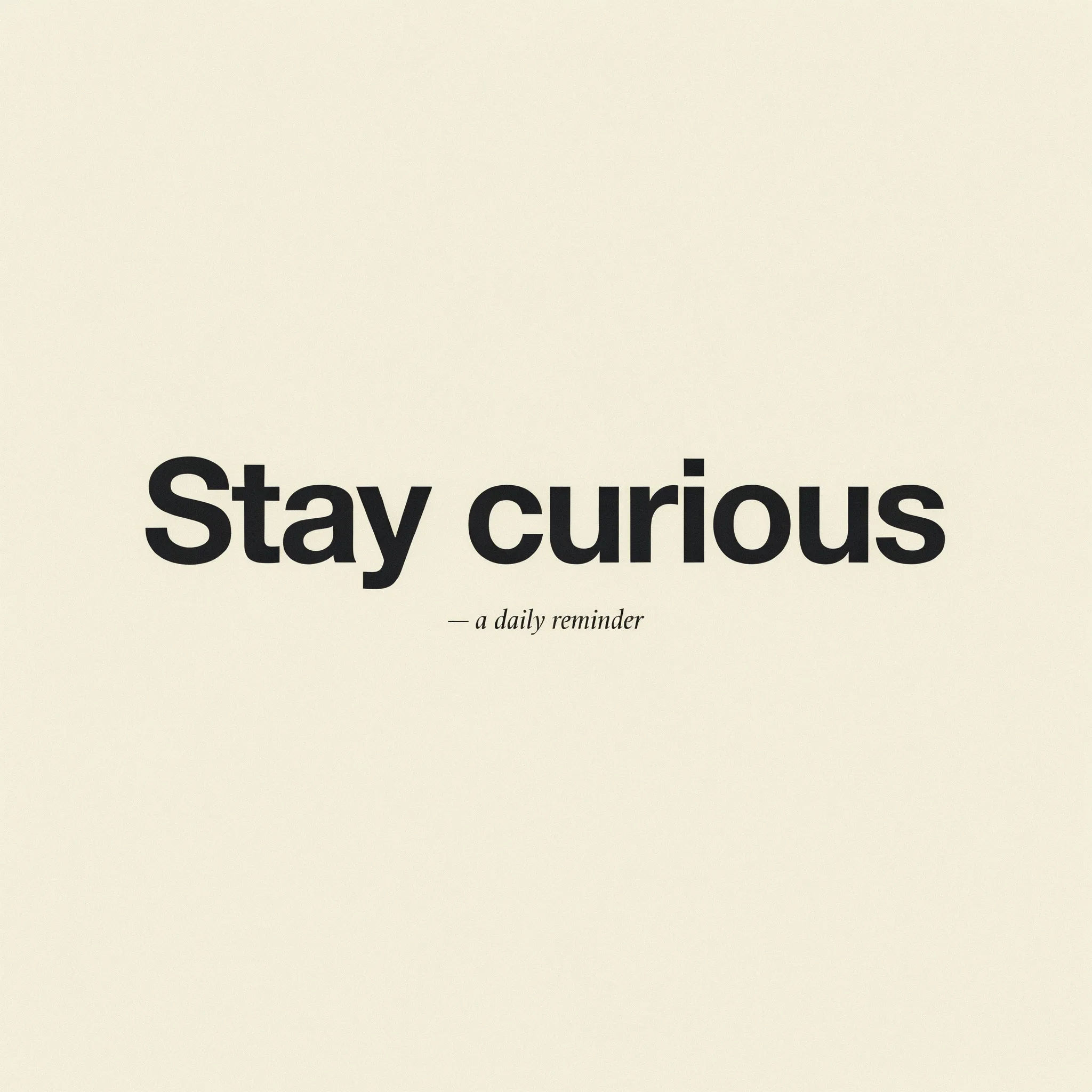 Minimalist quote poster with bold black type on a cream background