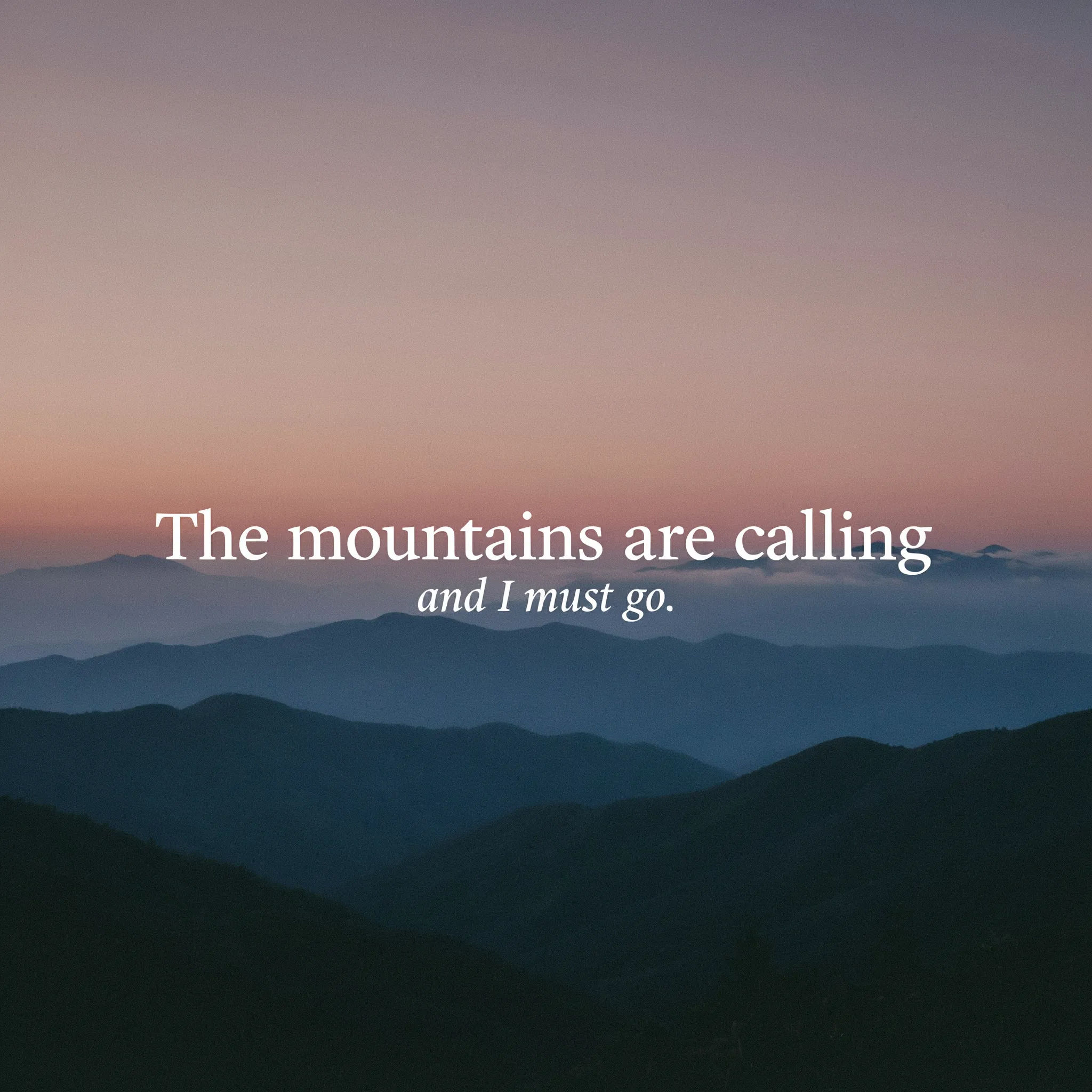 Quote poster with white serif text over a dusk mountain photo