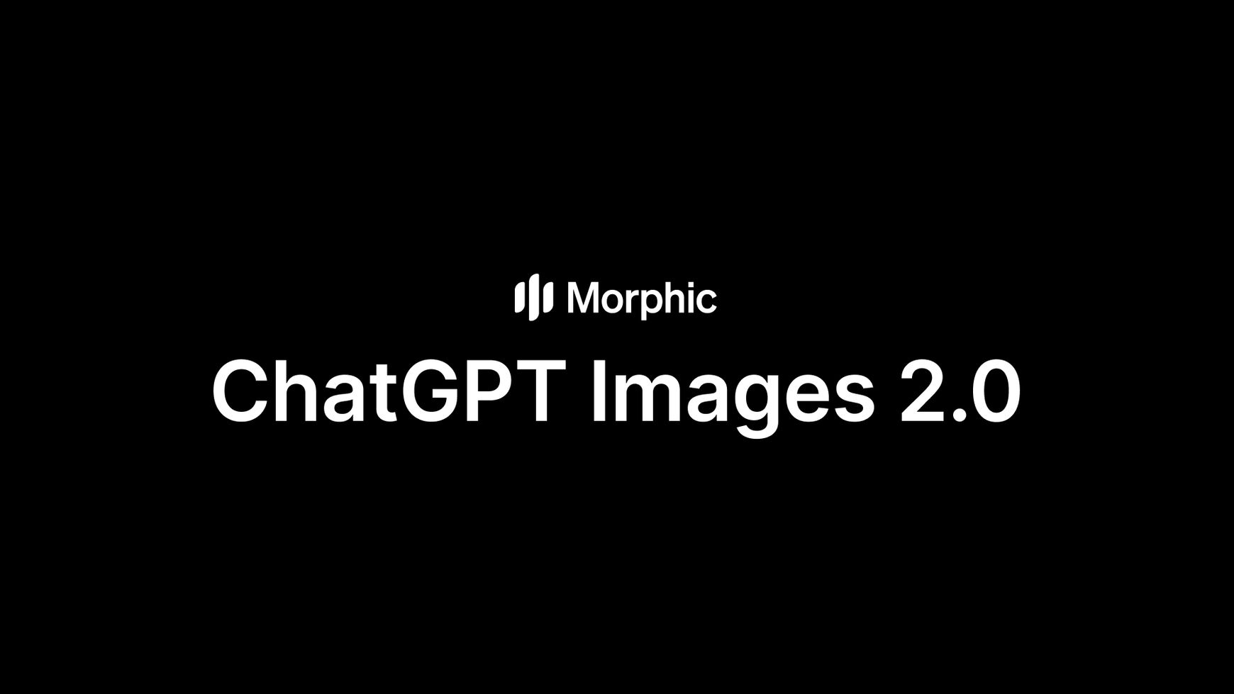 Hepsi bir arada yaratıcı stüdyo Morphic üzerinde ChatGPT Images 2.0