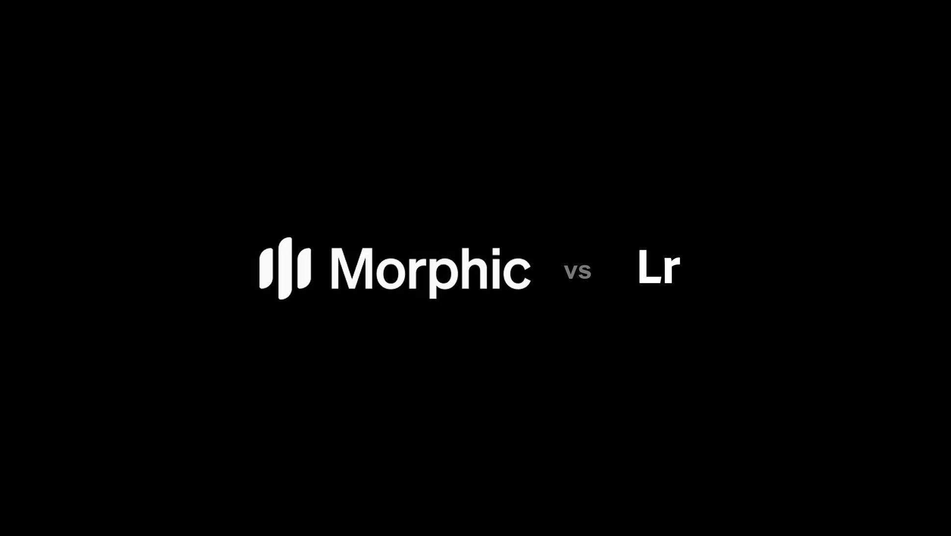 Morphic vs Adobe Lightroom